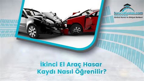 hasar kaydı miktarı nasıl öğrenilir